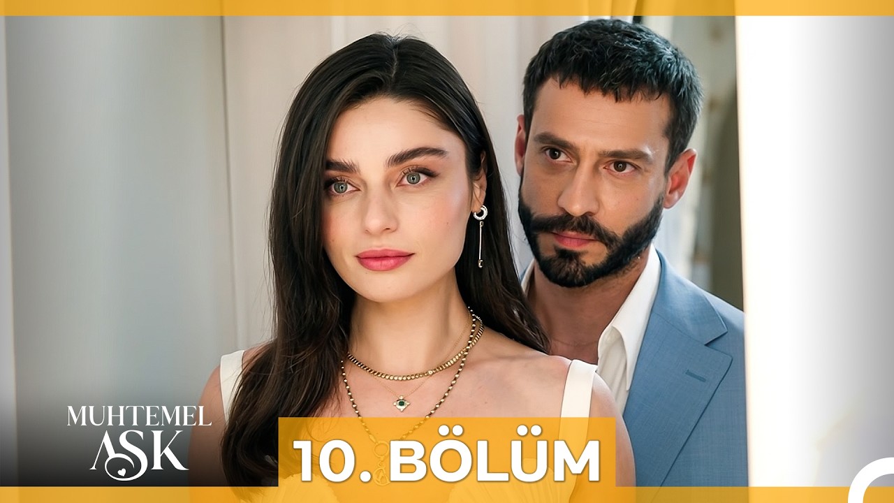 Muhtemel Ask Episode 10